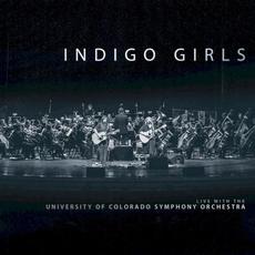 Indigo Girls Live with the University of Colorado Symphony Orchestra mp3 Live by Indigo Girls with The University of Colorado Symphony