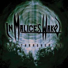 The Thrashening mp3 Album by In Malice's Wake