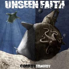Comedy/Tragedy mp3 Album by Unseen Faith