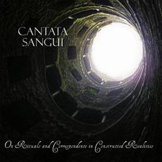On Rituals and Correspondence in Constructed Realities mp3 Album by Cantata Sangui