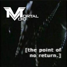 [the point of no return.] mp3 Album by Mortal Void