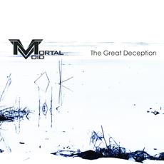 The Great Deception mp3 Album by Mortal Void