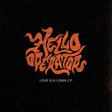 Love Is a Loan EP mp3 Album by Hello Operator
