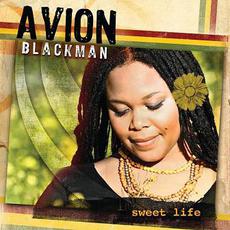 Sweet Life mp3 Album by Avion Blackman