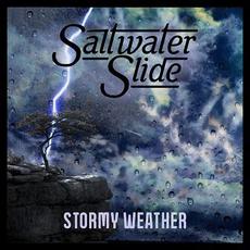 Stormy Weather mp3 Single by Saltwater Slide