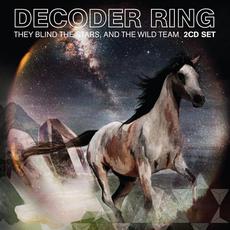 They Blind the Stars, and the Wild Team mp3 Album by Decoder Ring