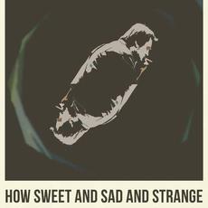 How Sweet and Sad and Strange mp3 Soundtrack by Naked House