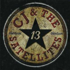 Thirteen (Re-Issue) mp3 Album by CJ & The Satellites