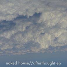 Afterthought EP mp3 Album by Naked House