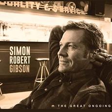 The Great Ongoing mp3 Album by Simon Robert Gibson