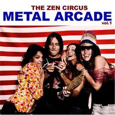 Metal Arcade, Volume 1 mp3 Album by The Zen Circus