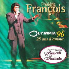 Olympia 96: 25 ans d'amour mp3 Live by Frédéric François