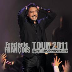 Tours 2011: Spectacle anniversaire mp3 Live by Frédéric François
