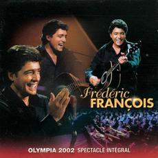 Olympia 2002: Spectacle intégral mp3 Live by Frédéric François