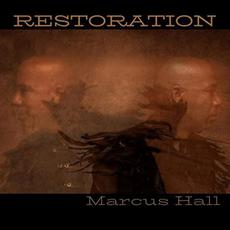 Restoration mp3 Album by Marcus Hall