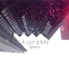Sirens mp3 Album by A Lily Gray