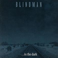 ...In The Dark mp3 Album by BLINDMAN