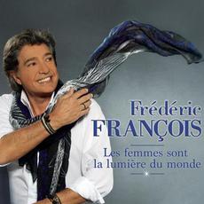 Les femmes sont la lumière du monde mp3 Album by Frédéric François