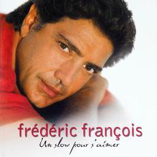 Un slow pour s'aimer mp3 Album by Frédéric François