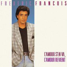 L'amour s'en va, l'amour revient mp3 Album by Frédéric François