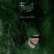Maze on Skin mp3 Album by Fugit