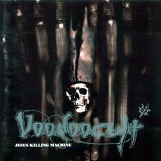 Jesus Killing Machine mp3 Album by Voodoocult