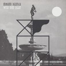 With Dim Light mp3 Album by Minami Deutsch