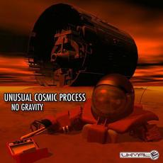No Gravity mp3 Album by Unusual Cosmic Process