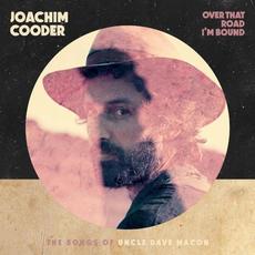 Over That Road I'm Bound mp3 Album by Joachim Cooder