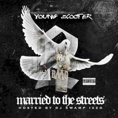 Married To The Streets 2 mp3 Artist Compilation by Young Scooter