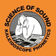 Kaleidoscope Phonetics (Limited Edition) mp3 Album by Science Of Sound
