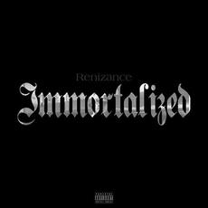 Immortalized (Deluxe Edition) mp3 Album by Renizance