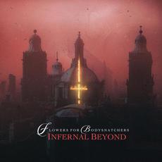 Infernal Beyond mp3 Album by Flowers for Bodysnatchers