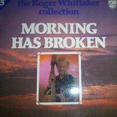 Morning Has Broken mp3 Album by Roger Whittaker