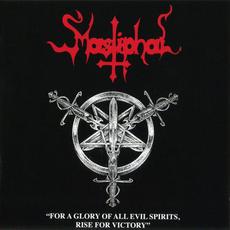 For a Glory of All Evil Spirits Rise for Victory (Re-Issue) mp3 Album by Mastiphal