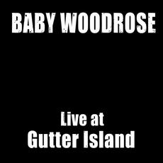 Live at Gutter Island mp3 Live by Baby Woodrose