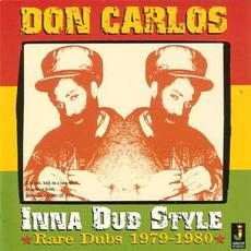 Inna Dub Style: Rare Dubs 1979-1980 mp3 Artist Compilation by Don Carlos