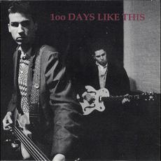 100 Days Like This mp3 Album by 100 Days Like This