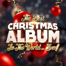 The Best Christmas Album in the World...Ever! mp3 Compilation by Various Artists
