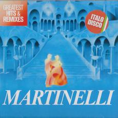 Greatest Hits & Remixes mp3 Artist Compilation by Martinelli