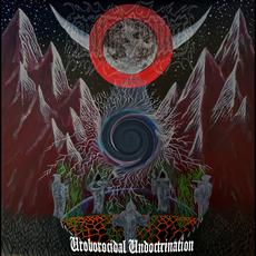 Uroborocidal Undoctrination mp3 Album by Miasmic