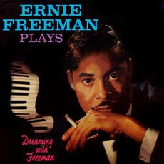 Plays Dreaming With Freeman mp3 Album by Ernie Freeman