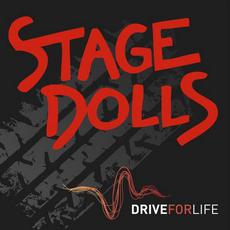 Drive For Life mp3 Single by Stage Dolls