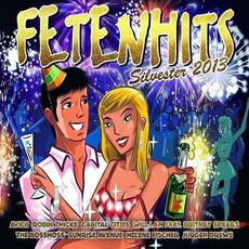 Fetenhits: Silvester 2013 mp3 Compilation by Various Artists