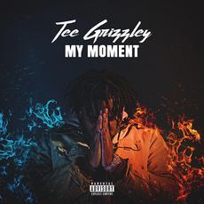 My Moment mp3 Album by Tee Grizzley
