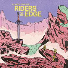 Riders of the Edge mp3 Album by Planet Cruiser