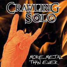 More Metal Than Ever mp3 Album by Crawling Solo