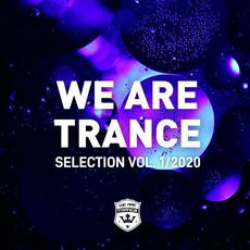 We Are Trance Selection, Vol. 1/2020 mp3 Compilation by Various Artists