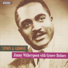 'Spoon & Groove (Re-Issue) mp3 Album by Jimmy Witherspoon & Groove Holmes