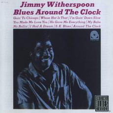 Blues Around the Clock (Re-Issue) mp3 Album by Jimmy Witherspoon